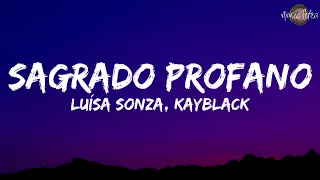 Luísa Sonza, KayBlack - Sagrado Profano (Letra/Legendado)