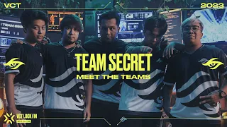 Meet Team Secret | VCT LOCK//IN 2023