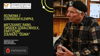 Edward Klempka opowiada o Goralenvolk, okupacji niemieckiej i o tym jak był żołnierzem Ognia