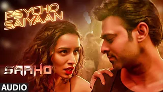 FULL SONG: Psycho Saiyaan | Saaho | Prabhas, Shraddha Kapoor | Tanishk Bagchi, Dhvani B, Sachet T