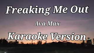 "Freaking Me Out"Karaoke by Ava Max