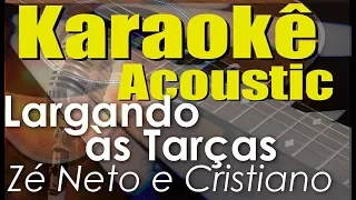 Zé Neto e Cristiano  - LARGADO ÀS TRAÇAS (Karaokê Acústico) playback