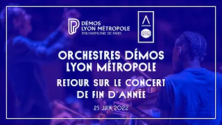 Concert de fin d'année pour les 2 Orchestres Démos Lyon Métropole • 25 juin 2022 -Auditorium de Lyon