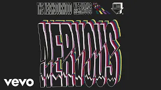 The Neighbourhood - Nervous (Official Audio)