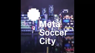 Meta Soccer City - soccer city in the metaverse