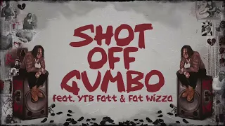 Moneybagg Yo - Shot Off Gumbo (Feat. YTB Fatt and Fatt Wizza) [Clean]