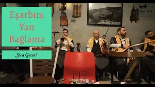 ' Eşarbını Yan Bağlama ' Sıra Gecesi