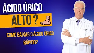 ÁCIDO ÚRICO ALTO - Como baixar o mais rápido  possível ? | Dr. Humberto Gurgel