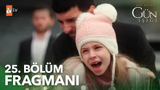 Bir Küçük Gün Işığı 25. Bölüm Fragmanı | ''Anneni sen öldürdün!'' @atvturkiye