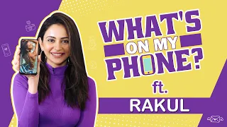 What's On My Phone with Rakul Preet Singh; reveals everything that's on her phone