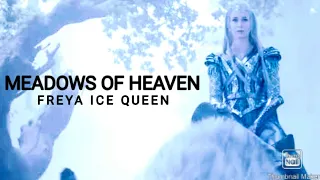 Freya Ice Queen || Meadows Of Heaven.