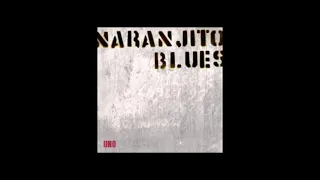 Naranjito Blues - Uno - 2009 - Skeleton Crew - Dimitris Lesini Blues