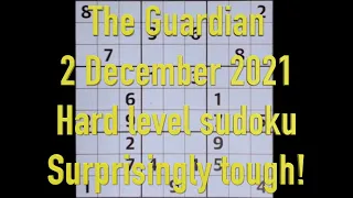 Sudoku solution – The Guardian sudoku 2 December 2021 Hard level quite tough