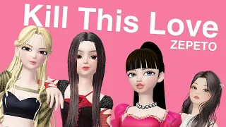 Kiill This Love ZEPETO