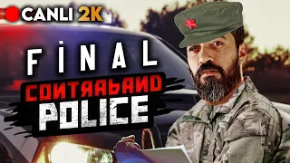 🔴 [FiNAL] ACARİSTAN'DA DEVRİM SESLERİ !! | Contraband Police Türkçe 4. Bölüm