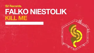 Falko Niestolik   Kill Me