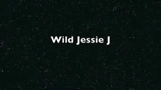 Jessie J - Wild