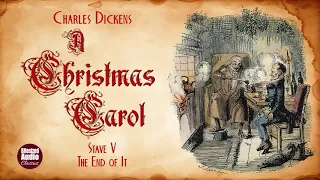 A Christmas Carol | Stave V: The End of It | Charles Dickens