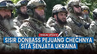 Pasukan Chechnya Sisir Donbass, Temukan Peralatan Tempur Ukraina yang Ditinggalkan