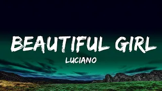 1 Hour |  LUCIANO - Beautiful Girl (Lyrics)  | Lyrical Harmony