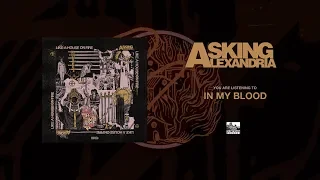 ASKING ALEXANDRIA - In My Blood