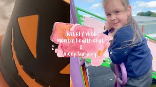 MENTAL HEALTH CHAT & BICEP SURGERY | WEEKLY VLOG #16