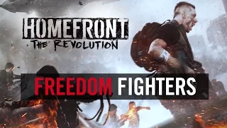 Homefront: The Revolution  "Freedom Fighters" Trailer (Official) [AUS]