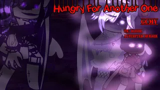 Hungry For Another One [GCMV-TW! || Song By: JT Music!]