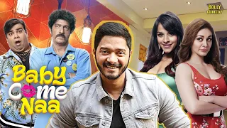 Baby Come Naa | Hindi Full Movie | Shreyas Talpade, Shefali Jariwala,Kiku Sharda | Hindi Movies 2023