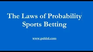 Learn how the laws of probability apply to sports betting