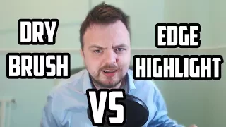 Dry brushing Vs Edge Highlight   Hobby Vlog