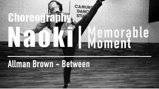 Naoki［Memorable Moment］｜Allman Brown – Between The Wars