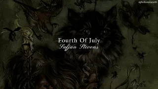 Fourth Of July - Sufjan Stevens | Ambientado