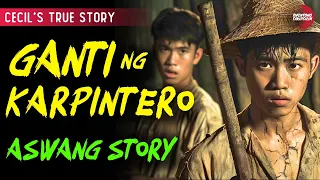 GANTI NG KARPINTERO ASWANG STORY | KWENTONG ASWANG TRUE STORY