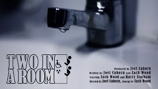 Two in a Room - A Short Film