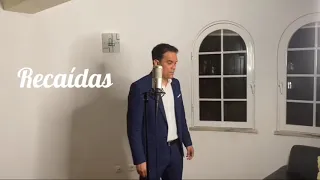 Recaídas (Henrique e Juliano) Cover by Alexandre Correia