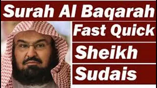 Surah Baqarah (Fast Recitation) Speedy and Quick Reading in 59 Minutes By Sheikh Sudais| سورۃ البقرۃ