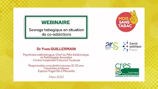 #MoisSansTabac, webinaire "sevrage tabagique et co-addictions, Dr Yves Guillermain, mars 2023