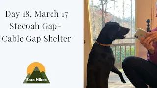 Day 18 - March 17: Stecoah Gap to Cable Gap Shelter