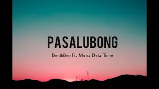 PASALUBONG - BEN & BEN FT. MOIRA DELA TORRE (LYRICS VIDEO)