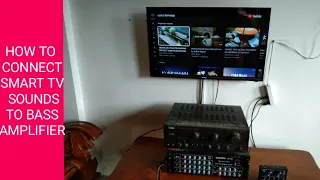 HOW TO CONNECT SMART TV TO AMPLIFIER SPEAKER