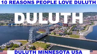 10 REASONS PEOPLE LOVE DULUTH MINNESOTA USA