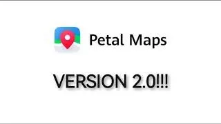 PETAL MAPS V2.0 BETA - ALL CHANGES