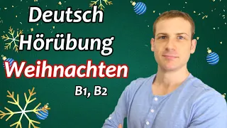 Deutsch Hörübung B1 B2 Weihnachten 德文聽力練習 聖誕節