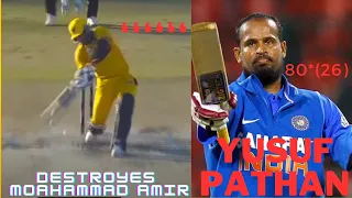 yusuf pathan destroyes mohammad amir || incredible inning of all time || pathan power ||
