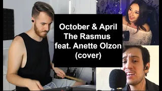 October & April - The Rasmus feat. Anette Olzon (cover)