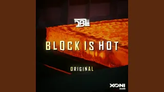 Block Is Hot (Original Mix)