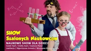 Show Szalonych Naukowców | EDUKACYJNE SHOW DLA DZIECI 7-12 LAT