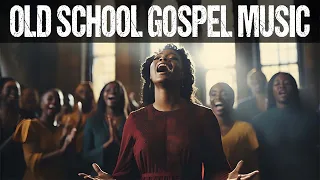 OVER 1 HOURS TIMELESS GOSPEL HITS | The Best Old School Gospel Songs Inspirational Of All Time