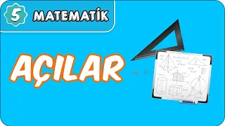 Açılar  | 5. Sınıf Matematik evokul Kampı